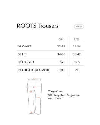 ROOTS Trousers